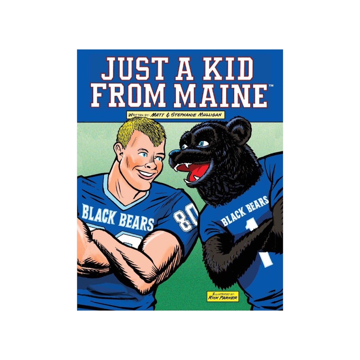 "JUST A KID FROM MAINE" Children's Book